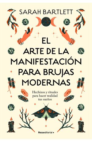 El Arte De La Manifestación Para Brujas Modernas. Encuentra lo que necesitas en Aristotelez.com.