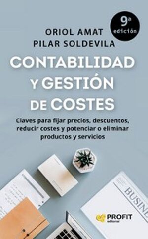Contabilidad Y Gestión De Costes (9ª Ed.). No salgas de casa, compra en Aristotelez.com