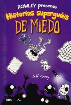 Compra Diario De Rowley 3: Presenta Historias Superguais De Miedo en click.gt