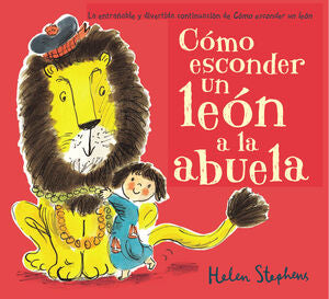 Compra Cómo Esconder Un León A La Abuela en click.gt