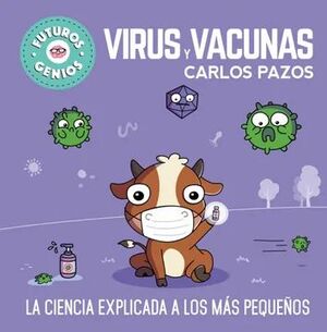 Portada del libro FUTUROS GENIOS 6: VIRUS Y VACUNAS - Compralo en Aristotelez.com