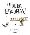 Compra ¡fuera Etiquetas!: Un Cuento Sobre El Poder De Las Palabras en click.gt