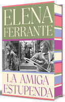 Portada del libro LA AMIGA ESTUPENDA (EDICIÓN ESPECIAL LIMITADA CON CANTOS PINTADOS) - Compralo en Aristotelez.com