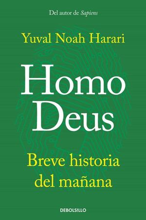 Compra Homo Deus: Breve Historia Del Mañana en click.gt