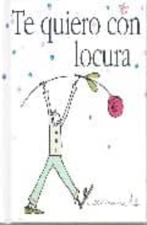Compra Te Quiero Con Locura en click.gt