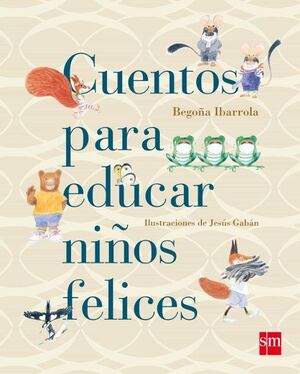 Compra Cuentos Para Educar Niños Felices en click.gt