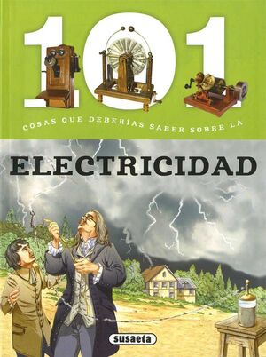 Compra 101 Cosas Que Deberías Saber Sobre: La Electricidad en click.gt