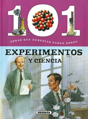 Portada del libro 101 COSAS QUE DEBERÍAS SABER SOBRE: EXPERIMENTOS Y CIENCIA - Compralo en Aristotelez.com