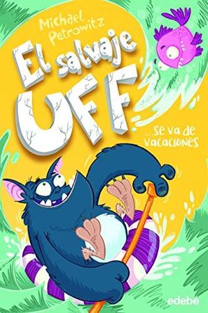 Compra El Salvaje Uff 2: Se Va De Vacaciones en click.gt