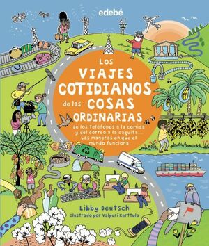 Compra Los Viajes Cotidianos De Las Cosas Ordinarias en click.gt