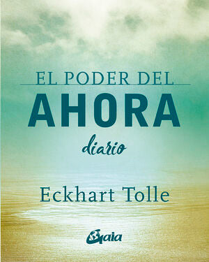 Compra El Poder Del Ahora. Diario en click.gt