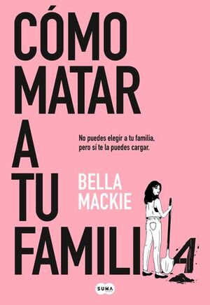 Compra Como Matar A Tu Familia en click.gt
