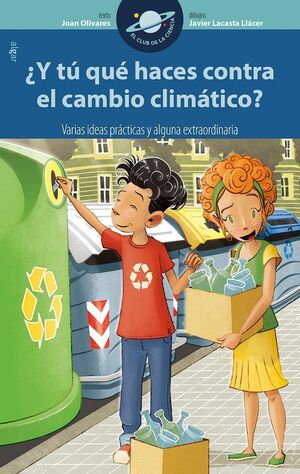Club De La Ciencia. ¿y Tu Que Haces Contra El Cambio Climatico?. Aristotelez.com es tu primera opción en libros.