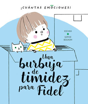 Compra Una Burbuja De Timidez Para Fidel en click.gt