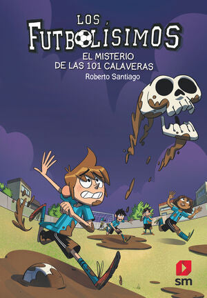 Portada del libro LOS FUTBOLÍSIMOS 15: EL MISTERIO DE LAS 101 CALAVERAS - Compralo en Aristotelez.com