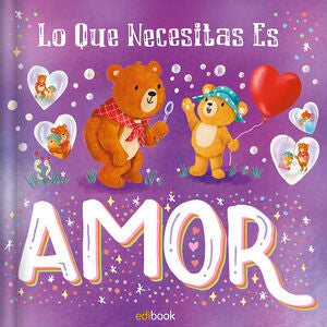 Compra Mini Cuentos - Lo Que Necesitas Es Amor Edi0184-1 en click.gt