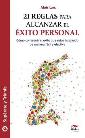 Portada del libro 21 REGLAS PARA ALCANZAR EL ÉXITO PERSONAL - Compralo en Aristotelez.com