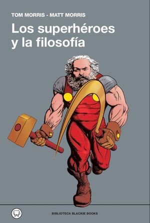 Compra Los Superheroes Y La Filosofia en click.gt