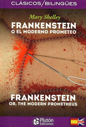 Compra Frankenstein O El Moderno Prometeo/frankenstein Or, The Modern Prometheus en click.gt