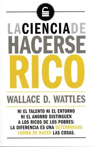 Compra La Ciencia De Hacerse Rico en click.gt