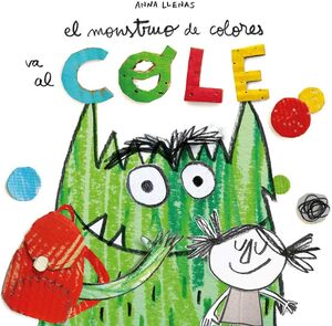 Compra El Monstruo De Colores Va Al Cole en click.gt