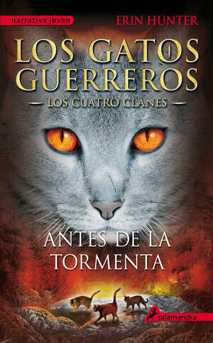 Compra Los Gatos Guerreros, Los Cuatro Clanes 4: Antes De La Tormenta en click.gt