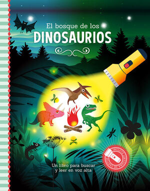 Portada del libro EL BOSQUE DE LOS DINOSAURIOS - LIBRO CON LINTERNA - Compralo en Aristotelez.com