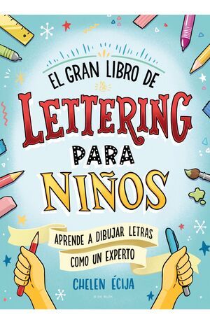 Compra El Gran Libro De Lettering Para Niños en click.gt