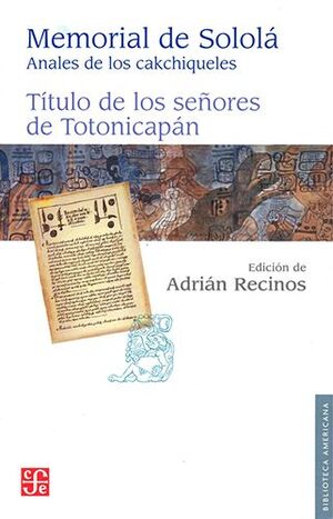 Compra Memorial De Sololá. Anales De Los Cakchiqueles en click.gt