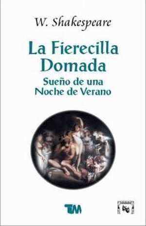 Compra Fierecilla Domada/sueño De Una Noche De Verano en click.gt