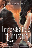 Compra Irresistible Error (tomo 1) en click.gt