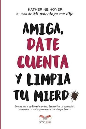Compra Amiga, Date Cueta Y Limpia Tu Mierda en click.gt