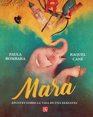 Compra Mara : Apuntes Sobre La Vida De Una Elefanta en click.gt