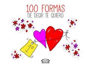 Compra 100 Formas De Decir Te Quiero Pd. en click.gt