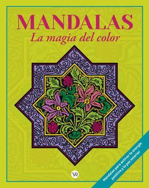 Compra Mandalas La Magia Del Color 12 en click.gt