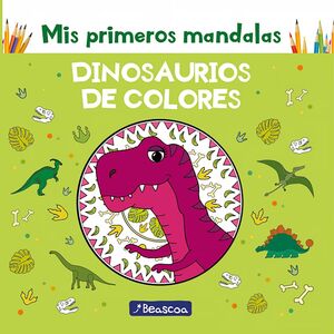 Compra Mis Primeros Mandalas Dinosaurios De Colores en click.gt