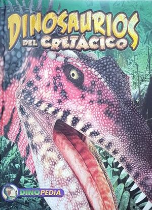 Portada del libro DINOPEDIA: DINOSAURIO DEL CRETACICO BILAT9720 - Compralo en Aristotelez.com
