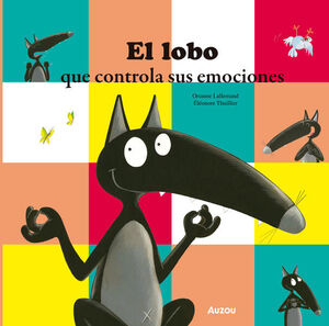 Compra El Lobo Que Controla Sus Emociones en click.gt