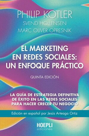 Compra El Marketing En Redes Sociales: Un Enfoque Practico (5ª Ed.) en click.gt