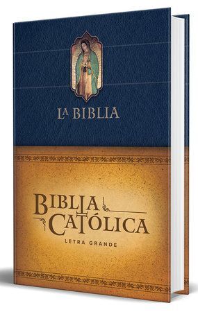 Compra La Biblia Catolica: Tamaño Grande, Edición Letra Grande. Rústica, Azul, Con Virgen en click.gt