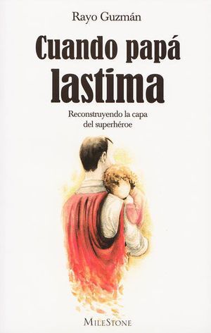 Portada del libro CUANDO PAPA LASTIMA - Compralo en Zerobolas.com