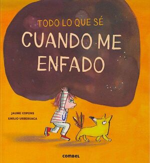 Portada del libro TODO LO QUE SÉ CUANDO ME ENFADO - Compralo en Zerobolas.com