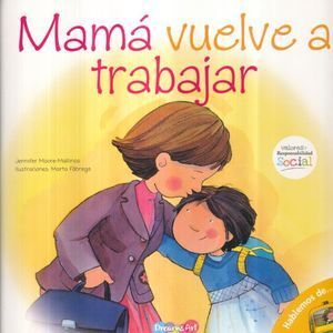 Portada del libro MAMA VUELVE A TRABAJAR - Compralo en Aristotelez.com