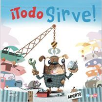 Portada del libro ¡TODO SIRVE! - Compralo en Aristotelez.com