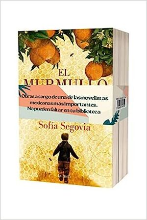 Portada del libro PAQUETE SOFIA SEGOVIA (EL MURMULLO DE LAS ABEJAS,HURACAN,PEREGRINOS) - Compralo en Aristotelez.com
