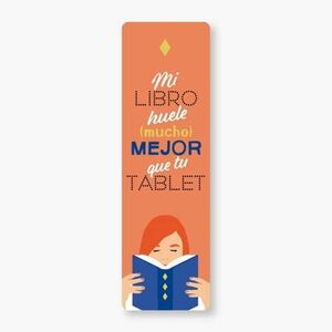 Compra Marcapaginas : Mi Libro Huele (mucho) Mejor Que Tu Tablet en click.gt