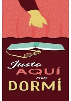 Compra Marcapaginas: Justo Aqui Me Dormi en click.gt