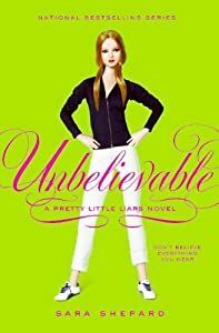 Portada del libro PRETTY LITTLE LIARS 4: UNBELIEVABLE - Compralo en Aristotelez.com