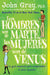 Portada del libro LOS HOMBRES SON DE MARTE LAS MUJERES SON DE VENUS - Compralo en Aristotelez.com