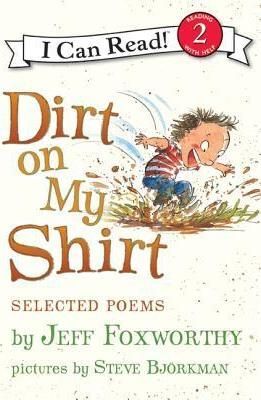 Dirt On My Shirt: Selected Poems (i Can Read Level 2). Somos la mejor tienda en línea de Guatemala. Compra en Aristotelez.com